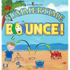 Summertime Bounce! - Hardcover