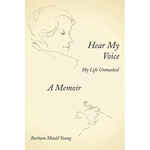 Hear My Voice: My Life Unmasked - Paperback