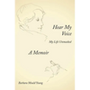 Hear My Voice: My Life Unmasked - Paperback
