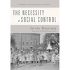 The Necessity of Social Control - Hardcover