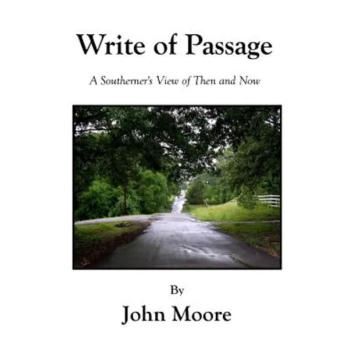 Write Of Passage: A Southerner's View of Then and Now - Paperback