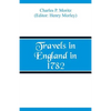 Travels in England in 1782 - Paperback
