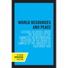 World Resources and Peace: Lectures Delivered Under the Auspices of the Committee on International Relations on the Berkeley Campus of the University - Paperback