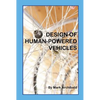 Design of Human-Powered Vehicles - Hardcover
