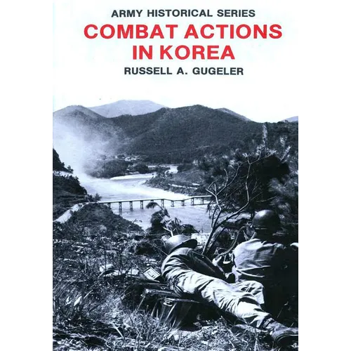 Combat Actions in Korea - Paperback