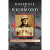 Baseball in Richmond - Hardcover