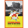 Czechoslovakia: Behind the Iron Curtain - Paperback