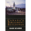 Canada's Parliament Buildings - Paperback