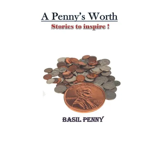 A Penny's Worth: Stories to Inspire - Paperback