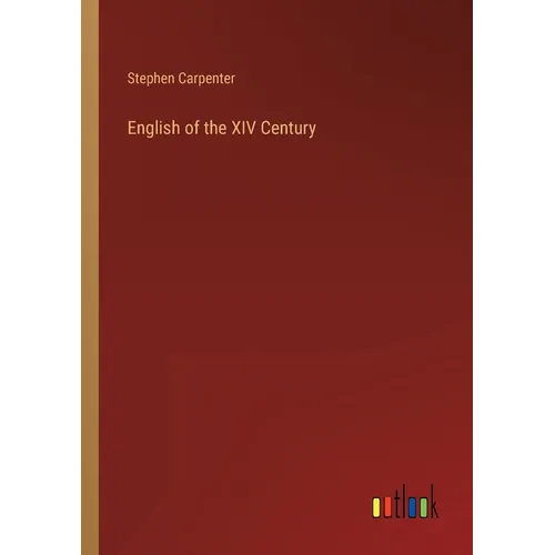 English of the XIV Century - Paperback