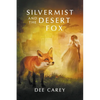 Silvermist and the Desert Fox - Paperback