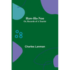 Haw-Ho-Noo; Or, Records of a Tourist - Paperback