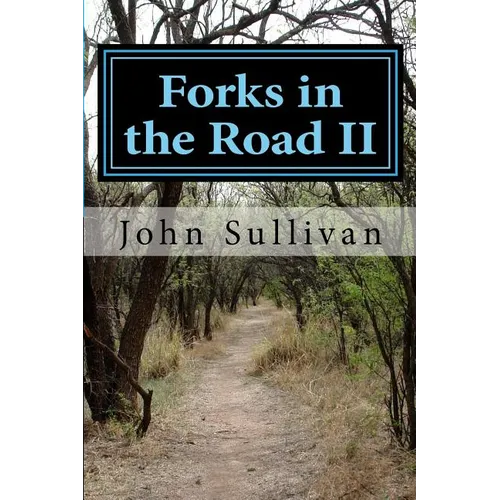 Forks in the Road II: Small town lives and lessons - Paperback