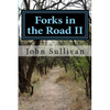 Forks in the Road II: Small town lives and lessons - Paperback