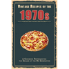 Vintage Recipes of the 1970s: A Cookbook Representing the Decade of the Me Generation - Paperback