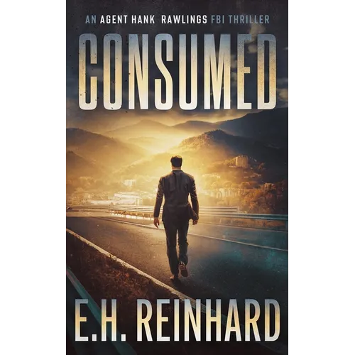 Consumed: An Agent Hank Rawlings FBI Thriller Book 2 - Paperback