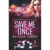 Save Me Once: A Safe Refuge Christian Thriller - Paperback