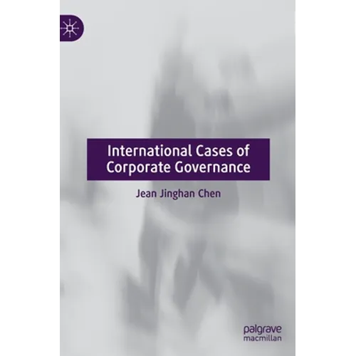 International Cases of Corporate Governance - Hardcover