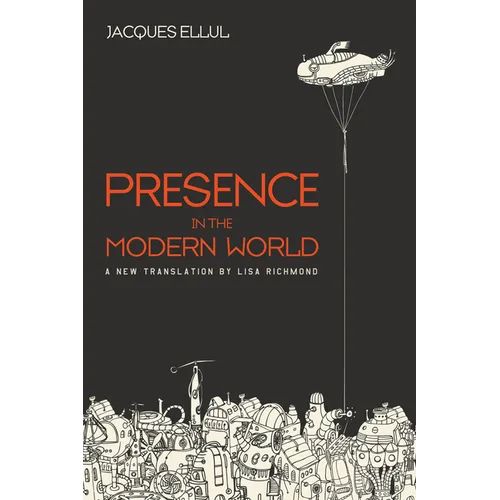 Presence in the Modern World: A New Translation - Hardcover