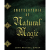 Encyclopedia of Natural Magic - Paperback