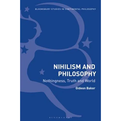 Nihilism and Philosophy: Nothingness, Truth and World - Paperback