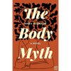 The Body Myth - Paperback