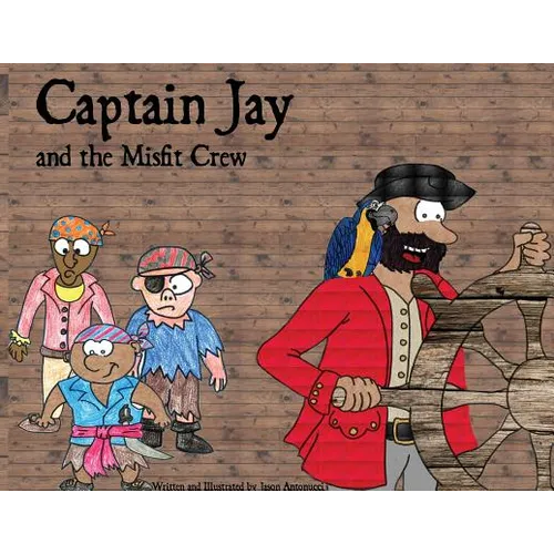 Captain Jay and the Misfit Crew - Paperback