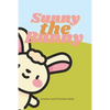 Sunny the Bunny - Paperback