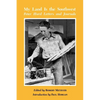 My Land is the Southwest: Peter Hurd Letters and Journals - Paperback