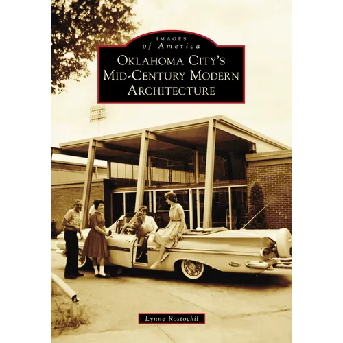Oklahoma City's Mid-Century Modern Architecture - Paperback