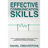 Effective Communication Skills: Psychology Guide for Conversation in Marriage, in Relationship, in Business Professional, Public Speaking. Communicati - Paperback