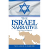 The Israel Narrative: From Genesis to Regenesis - Paperback