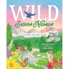 Wild Sierra Nevada: A Family Nature Guide - Hardcover