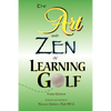 The Art and Zen of Learning Golf, Third Edition - Paperback