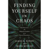 Finding Yourself in Chaos: Self-Discovery for Religious Leaders in a Time of Transition - Paperback