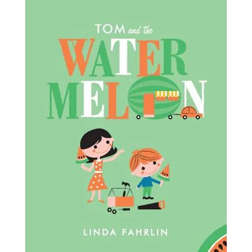 Tom and the Watermelon - Paperback