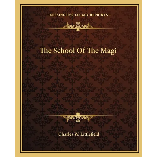 The School Of The Magi - Paperback