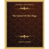 The School Of The Magi - Paperback