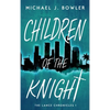 Children of the Knight - Hardcover