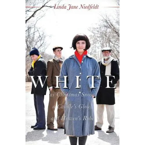 WHITE as Christmas Snow, a Candle's Glow, and Heaven's Robe - Paperback