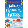 Take a Chance on Greece: A completely uplifting feel-good read - Paperback
