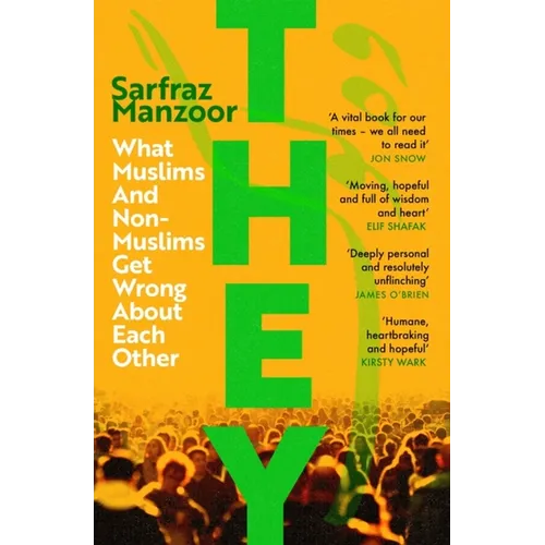 They: What Muslims and Non-Muslims Get Wrong about Each Other - Paperback