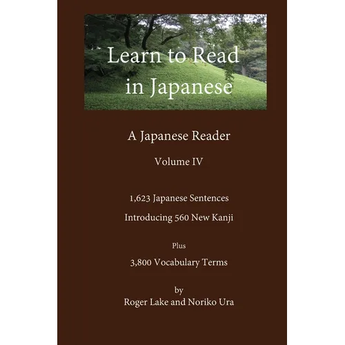Learn to Read in Japanese, Volume IV - Paperback