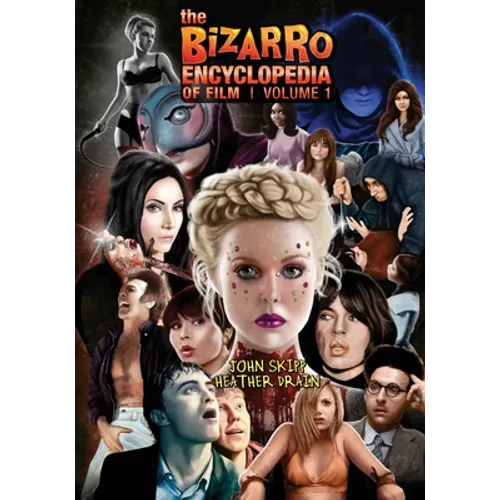 The Bizarro Encyclopedia of Film Volume 1 - Paperback