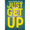 Just Get Up: And Manifest Your Inner Genius - Paperback