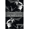 Conversations with the Homeless - Paperback