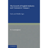 The Growth of English Industry and Commerce: During the Early and Middle Ages - Paperback