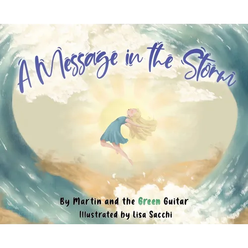 A Message in the Storm - Hardcover