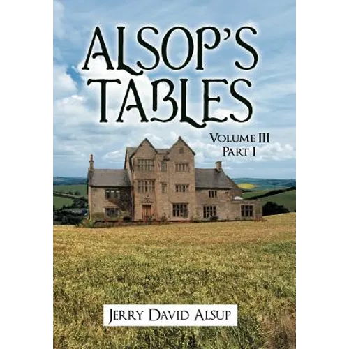 Alsop's Tables: Volume III Part I - Hardcover