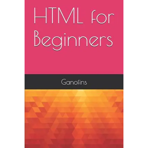 HTML for Beginners - Paperback
